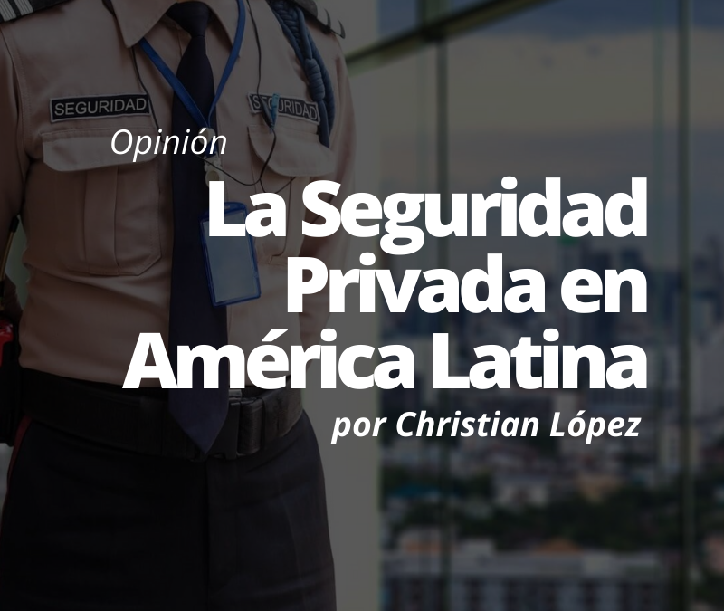 Seguridad Privada en América Latina
